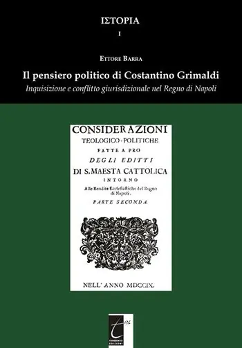 Ultima Occasione Il pensiero politico di Costantino Grimaldi. Inquisizione e conflitto giurisdizionale nel Regno di Napoli