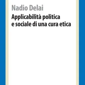 Applicabilità politica e sociale di una cura etica Non Perdere