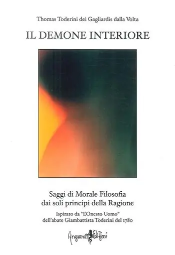 Compra Oggi Stesso Il demone interiore. Saggi di morale filosofica dai soli principi della ragione
