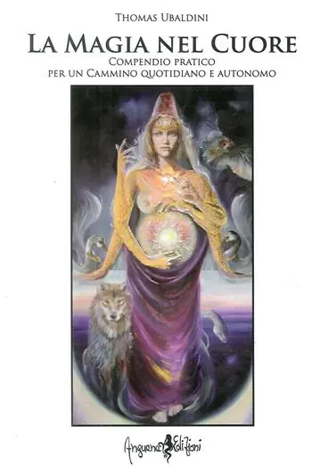 Reso Gratuito La magia nel cuore. Compendio pratico per un cammino quotidiano e autonomo