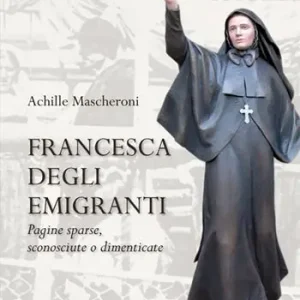 Francesca degli Emigranti. Pagine sparse, sconosciute o dimenticate Nuovo Arrivo