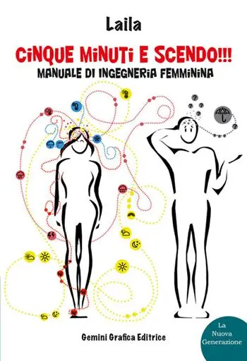 Cinque minuti e scendo!!! Manuale di ingegneria femminina Compra Online