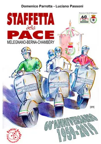 Prezzo Basso Staffetta della Pace. Melegnano-Berna-Chambèry 60º anniversario 1959-2019