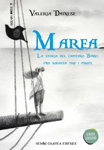 Marea. La storia del capitano Bonny, una ragazza tra i pirati Occasione Imperdibile