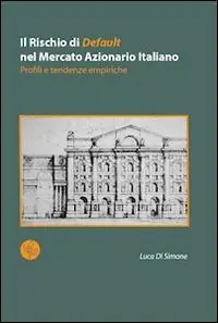 Il rischio di default nel mercato azionario italiano. Profili e tendenze empiriche Super Prezzo