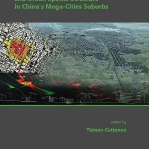 Promo Stagionale Study on architecture and urban spatial structure in China‘s mega-cities suburbs