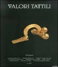 Subito Disponibile Valori tattili (2011). Ediz. bilingue. Vol. 0 Ornamenta.