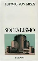Socialismo. Analisi economica e sociologica Soddisfatti O Rimborsati
