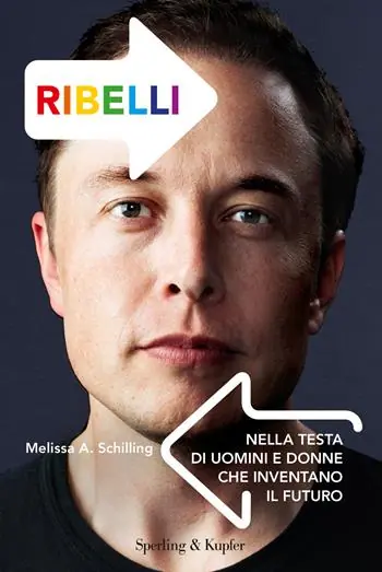 Professionale Ribelli. Nella testa di uomini e donne che inventano il futuro