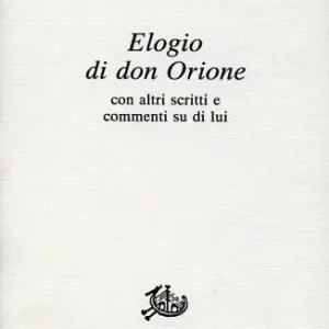 Compra Adesso Elogio di don Orione con altri scritti e commenti su di lui