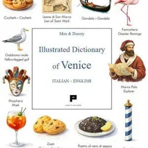 Dizionario illustrato di Venezia. Ediz. italiana e inglese Acquista Ora