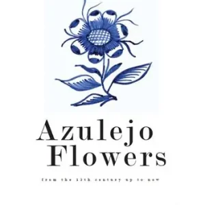 Offerta Limitata Azulejo flowers. From the 15th century up to now
