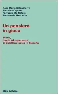Un pensiero in gioco. Storie, teorie ed esperienze di didattica ludica in filosofia Economico