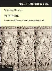Euripide. L‘assenza di Zeus e la crisi della democrazia Quantità Limitata