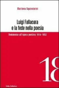 Ultima Occasione Luigi Fallacara e la fede nella poesia. Commento all‘opera poetica 1914-1952