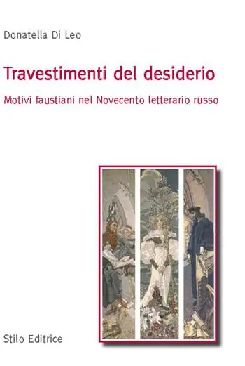 Travestimenti del desiderio. Motivi faustiani nel Novecento letterario russo Prezzo Conveniente