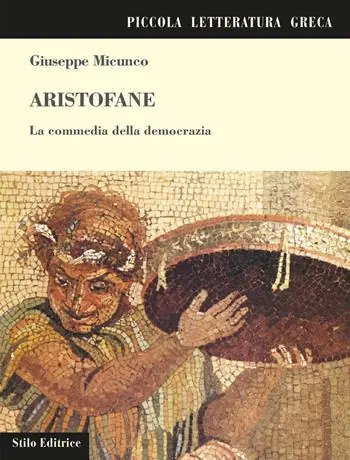 Aristofane. La commedia della democrazia Promozione Esclusiva
