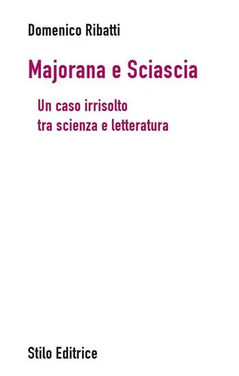 A Buon Prezzo Majorana e Sciascia. Un caso irrisolto tra scienza e letteratura