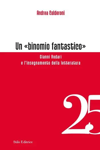 Un «binomio fantastico». Gianni Rodari e l‘insegnamento della letteratura Offerta Del Giorno