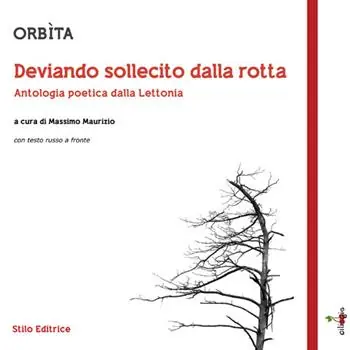 Prezzo Conveniente Orbìta. Deviando sollecito dalla rotta. Antologia poetica dalla Lettonia. Testo russo a fronte. Ediz. bilingue