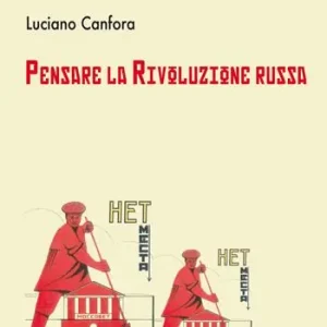 Di Tendenza Pensare la rivoluzione russa. Ediz. ampliata