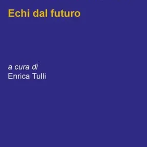 Filosofia e rivoluzione digitale. Echi dal futuro Di Tendenza