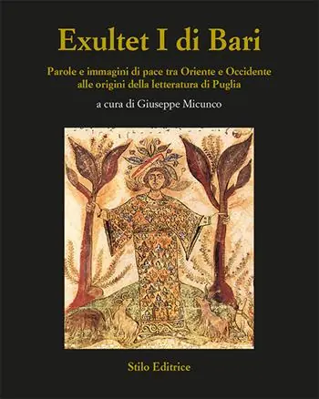 Exultet I di Bari. Parole e immagini di pace tra Oriente e Occidente alle origini della letteratura di Puglia Scelto Dai Clienti