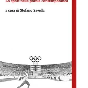 Ultimissimo Modello Lo stadio universale. Lo sport nella poesia contemporanea