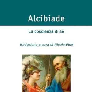 Reso Gratuito Alcibiade. La coscienza di sé. Testo greco a fronte. Ediz. bilingue
