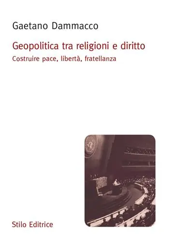Geopolitica tra religioni e diritto. Costruire pace, libertà, fratellanza Prezzo Di Fabbrica