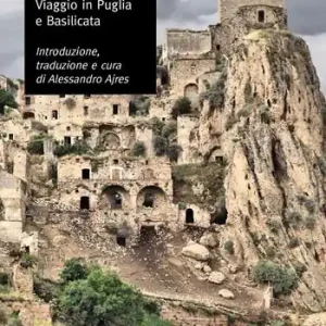 Promo Stagionale Tra il tormento e l‘estasi. Viaggio in Puglia e in Basilicata
