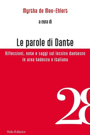 Le parole di Dante. Riflessioni, note e saggi sul lessico dantesco in area tedesca e italiana Più Venduto