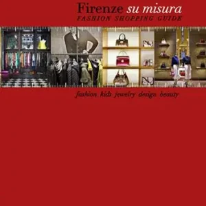 Promo Stagionale Firenze su misura. Fashion shopping guide. Ediz. multilingue