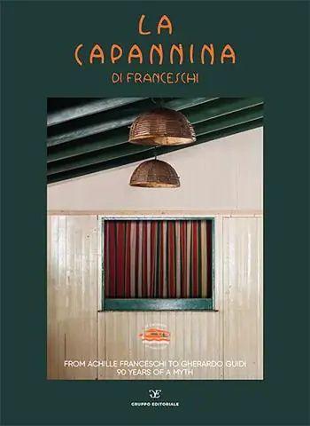 La Capannina di Franceschi. Da Achille Franceschi a Gherardo Guidi. 90 anni di un mito. Ediz. italiana e inglese Super Prezzo