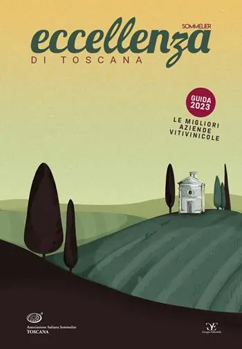 Eccellenza di Toscana Guida 2023. Le migliori aziende vitivinicole Super Prezzo