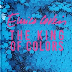 Enrico Coveri, the king of colors. Ediz. italiana e inglese Prezzo Ridotto