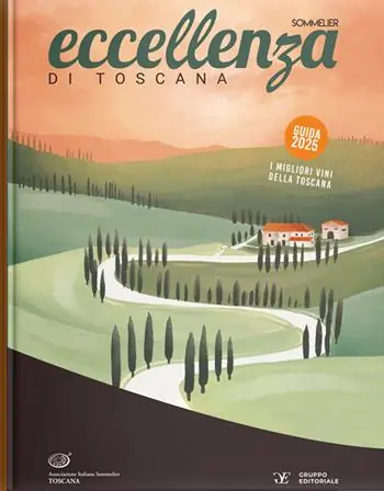 Eccellenza di Toscana. Guida 2025. I migliori vini della Toscana Spedizione Espresso