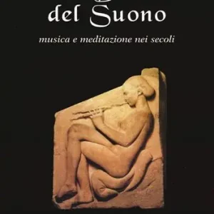 Prezzo Ridotto Il dono del suono. Musica e meditazione nei secoli
