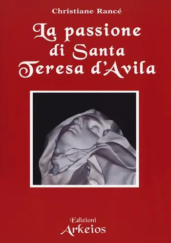 Prezzo Ridotto La passione di santa Teresa d‘Avila
