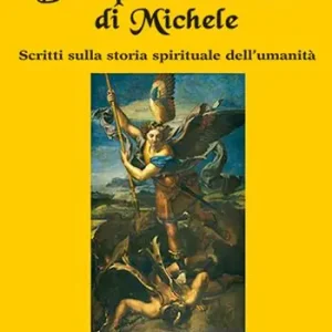 Discepoli nella luce di Michele. Scritti sulla storia spirituale dell‘umanità Affare