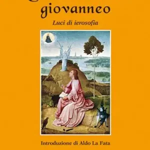 Must-Have Cristianesimo giovanneo. Luci di ierosofia