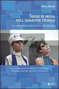 Promo Stagionale Segni di moda nell‘immagine filmica. La cultura della moda nell‘arte del costumista