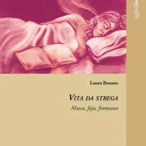 Vita da strega. Masca, faja, framasun Professionale