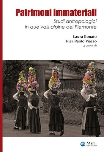 Patrimoni immateriali. Studi antropologici in due valli alpine del Piemonte Economico