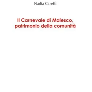 Compra Online Il carnevale di Malesco, patrimonio della comunità