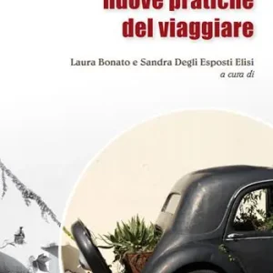 Prezzo Conveniente Fuori rotta nuove pratiche del viaggiare