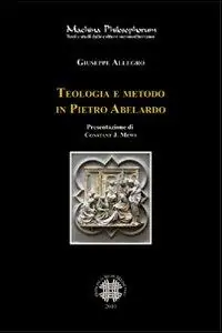 Teologia e metodo in Pietro Abelardo. Per una lettura della dottrina delle appropriazioni Offerta Speciale