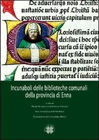 Quantità Limitata Incunaboli delle biblioteche comunali della provincia di Enna