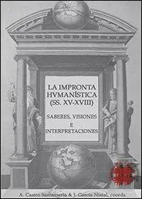 Professionale La impronta humanistica (ss. XV-XVIII). Saberes, visiones e interpretaciones