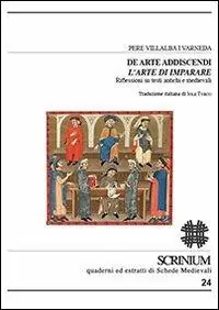 Novità De arte addiscendi. L‘arte di imparare. Riflessioni su testi antichi e medievali